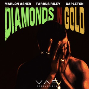 Diamonds and Gold-Marlon Asher