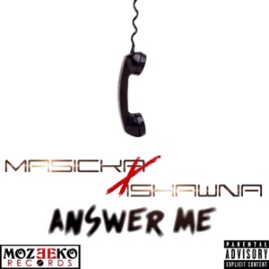 Answer Me-Masicka 