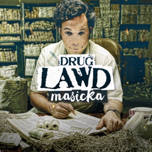 Drug Lawd-Masicka