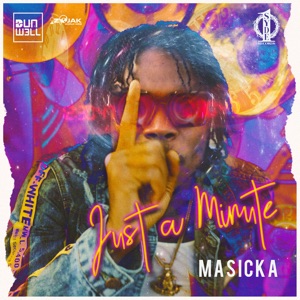 Just a Minute-Masicka 