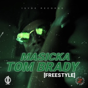 Tom Brady Freestyle-Masicka