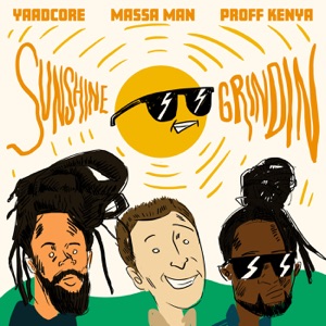 Sunshine Grindin-Massa Man