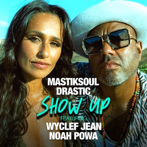 Show Up-Mastiksoul 