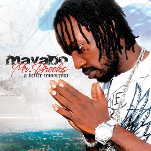 Mavado - Mr. Brooks...A Better Tomorrow