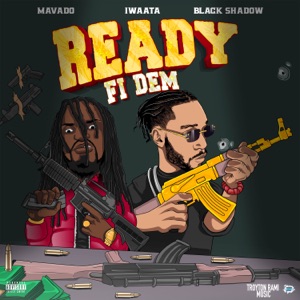 Ready Fi Dem - Mavado