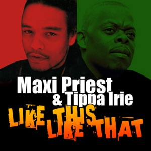 Like This Like That - Maxi Priest 