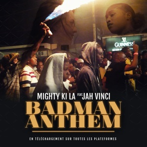 Badman Anthem-Mighty Ki La