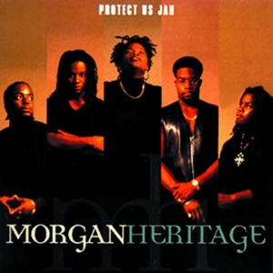 Morgan Heritage - Protect Us Jah