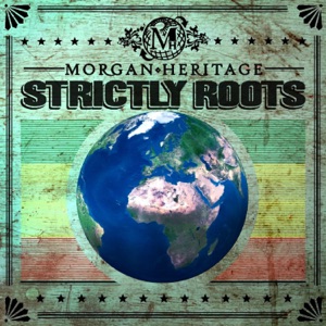 Strictly Roots-Morgan Heritage