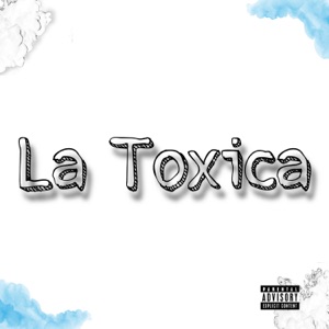 La Toxica