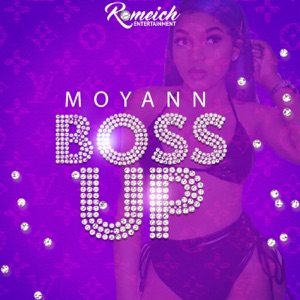 Boss Up-Moyann