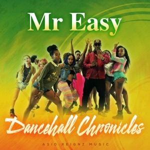 Dancehall Chronicles - Mr. Easy