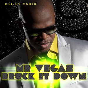 Bruck It Down-Mr. Vegas