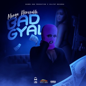 Bad Gyal-Munga Honorable