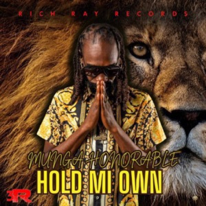 Hold Mi Own-Munga Honorable