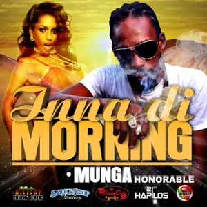 Inna Di Morning-Munga Honorable