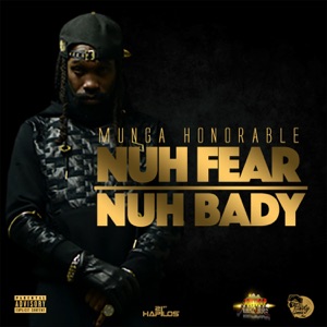 Nuh Fear Nuh Bady-Munga Honorable