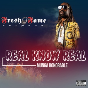 Real Know Real-Munga Honorable