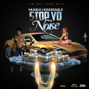 Stop Yo Noise-Munga Honorable