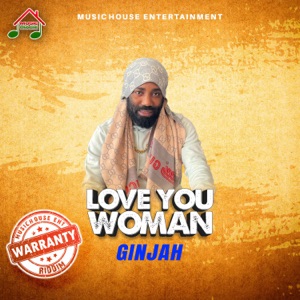 Love You Woman-Music House Entertainment