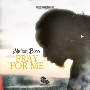 Pray for Me-Nation Boss