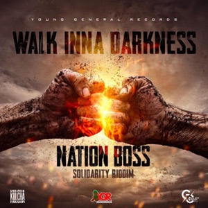 Walk Inna Darkness-Nation Boss