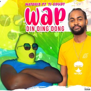 Wap Din Ding Dong-Natoxie