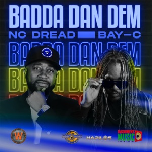 Badda Dan Dem-NC Dread