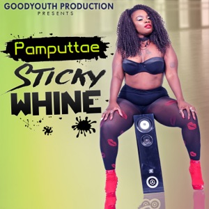 Sticky Whine-Pamputtae