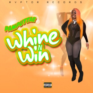 Whine N Win - Pamputtae