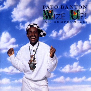 Pato Banton - Wize Up