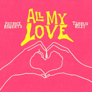 All My Love-Patrice Roberts 