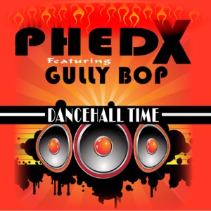 Dancehall Time-Phed X