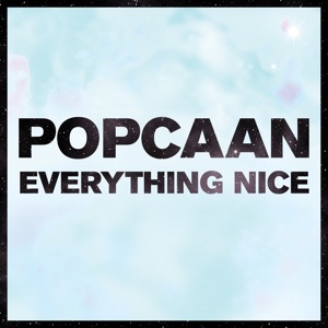 Everything Nice-Popcaan