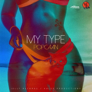 My Type-Popcaan