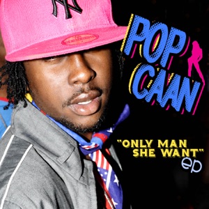 Popcaan - Only Man She Want