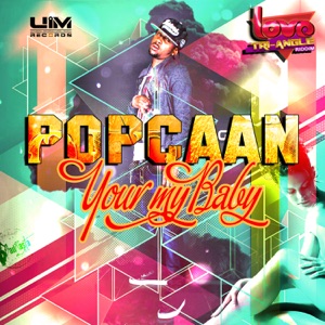 Your My Baby-Popcaan