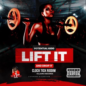 Lift It and Drop It-Potential Kidd 