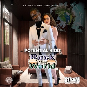 Rock Your World-Potential Kidd