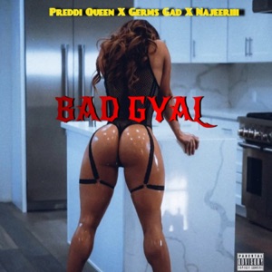 Preddi Queen - Bad Gyal