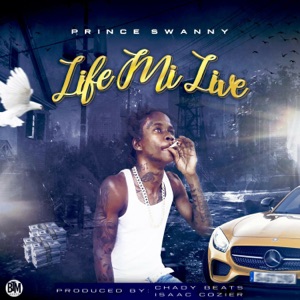 Life Mi Live-Prince Swanny