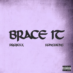 Brace It-Projexx