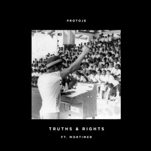 Truths & Rights-Protoje