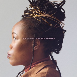 Black Woman-Queen Ifrica