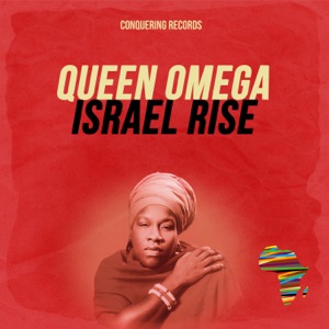 Israel Rise-Queen Omega