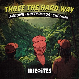 Three The Hard Way-Queen Omega