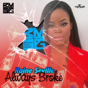 Always Broke-Raine Seville