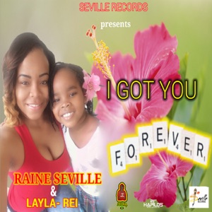 I Got You Forever - Raine Seville 