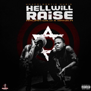 Hell Will Raise-RajahWild 