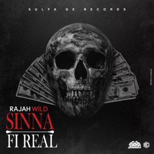 Sinna Fi Real-RajahWild